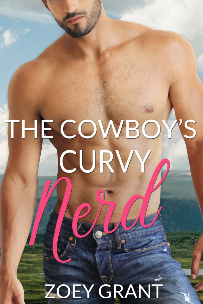 The Cowboy's Curvy Nerd by Zoey Grant